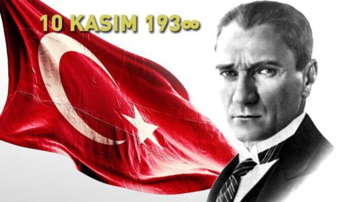 “10 Kasım Atatürk’ü rahmet, minnet ve şükranla anıyoruz”