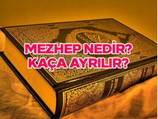 Mezheb Nedir (İslam’da Kaç Mezheb Vardır?)