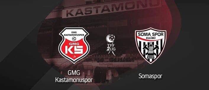 GMG Kastamonuspor Somaspor Karşısına 3 Puan İçin Çıkıyor (Karşılaşmayı CANLI YAYIN izle)