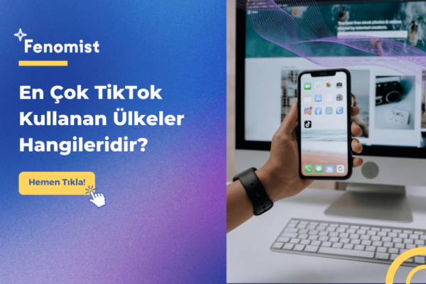 En Çok TikTok Kullanan Ülkeler Hangileridir?