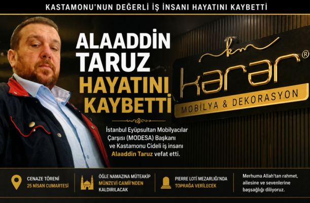 Kastamonu’nun Değerli İsmi Alaaddin Taruz Hayatını Kaybetti: İş Dünyasında Derin Üzüntü
