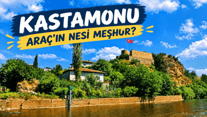 Araç’ın Nesi Meşhur? Kül Çöreği, Akdene Göce ve Tarihi Yerler